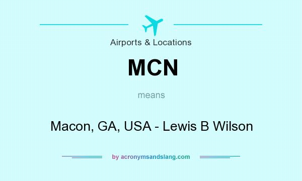 What does MCN mean? It stands for Macon, GA, USA - Lewis B Wilson