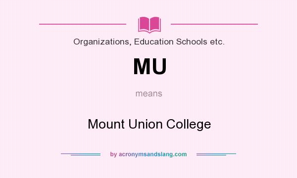 What does MU mean? It stands for Mount Union College