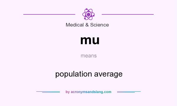 What does mu mean? It stands for population average