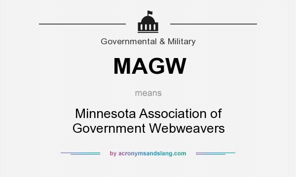 What does MAGW mean? It stands for Minnesota Association of Government Webweavers