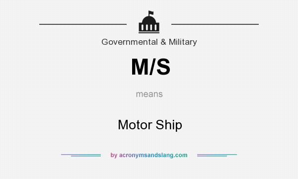 What does M/S mean? It stands for Motor Ship