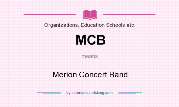 What does MCB mean? It stands for Merion Concert Band