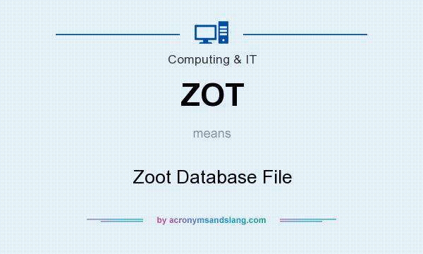 What does ZOT mean? It stands for Zoot Database File