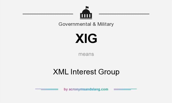 What does XIG mean? It stands for XML Interest Group