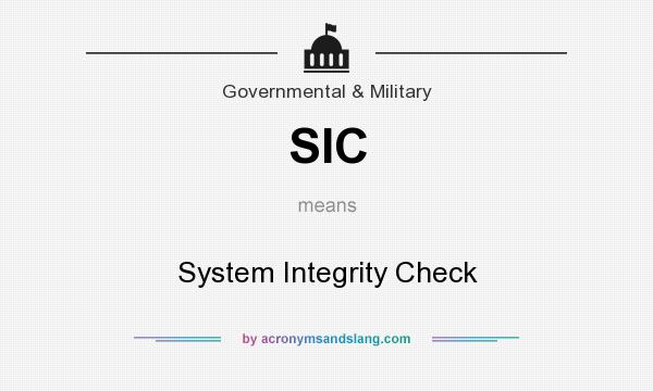 What does SIC mean? It stands for System Integrity Check