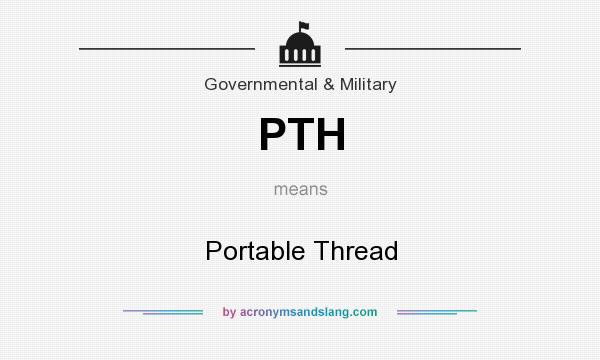 What does PTH mean? It stands for Portable Thread