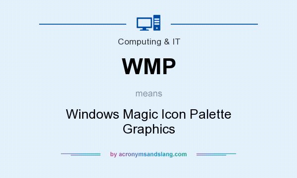 What does WMP mean? It stands for Windows Magic Icon Palette Graphics