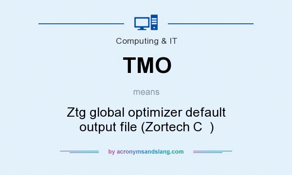What does TMO mean? It stands for Ztg global optimizer default output file (Zortech C  )