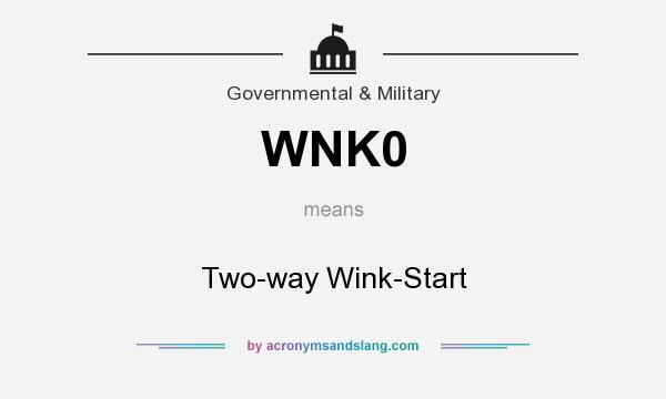 What does WNK0 mean? It stands for Two-way Wink-Start