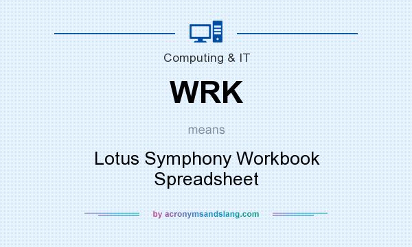 What does WRK mean? It stands for Lotus Symphony Workbook Spreadsheet