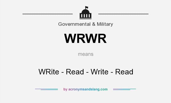 What does WRWR mean? It stands for WRite - Read - Write - Read
