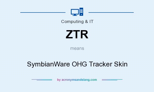 What does ZTR mean? It stands for SymbianWare OHG Tracker Skin