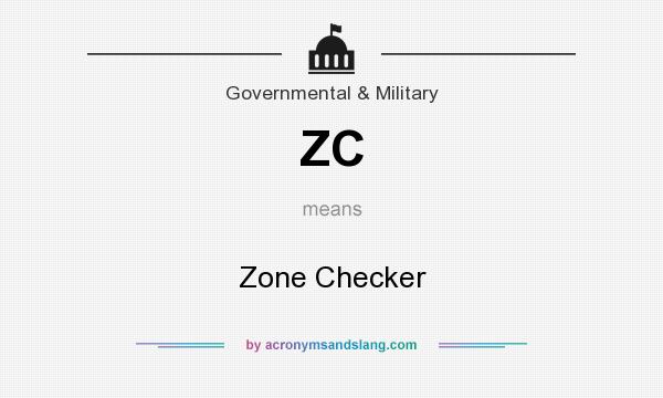 What does ZC mean? It stands for Zone Checker
