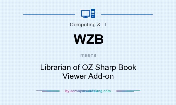 What does WZB mean? It stands for Librarian of OZ Sharp Book Viewer Add-on