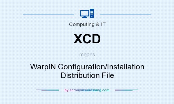 What does XCD mean? It stands for WarpIN Configuration/Installation Distribution File