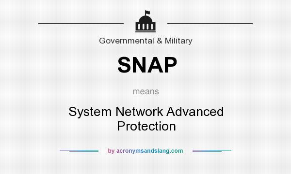 What does SNAP mean? It stands for System Network Advanced Protection