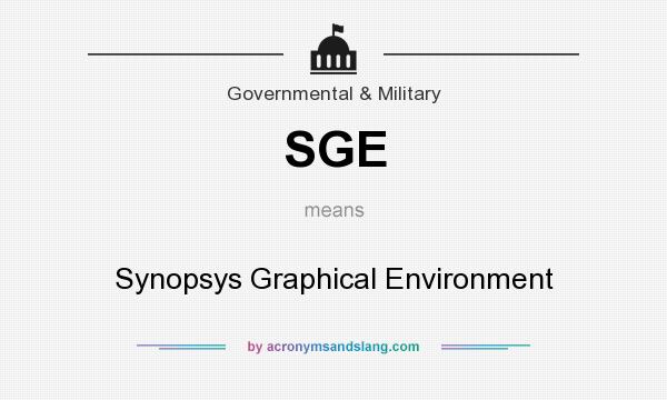 What does SGE mean? It stands for Synopsys Graphical Environment