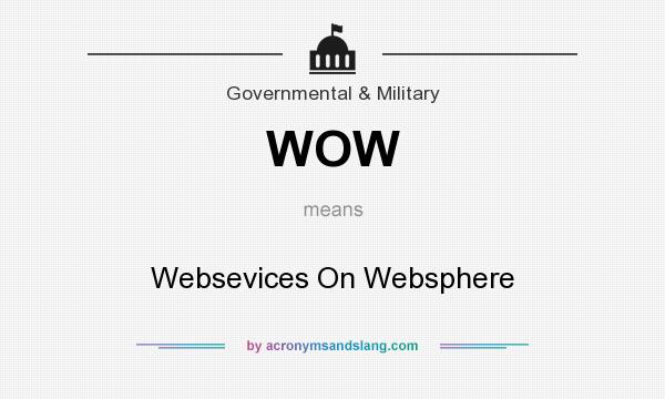 What does WOW mean? It stands for Websevices On Websphere