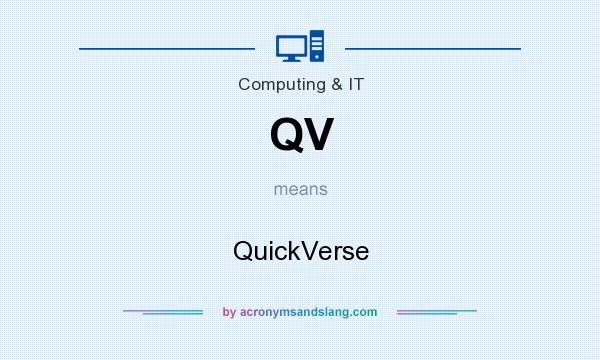What does QV mean? It stands for QuickVerse