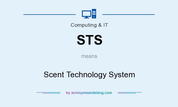 What does STS mean? It stands for Scent Technology System