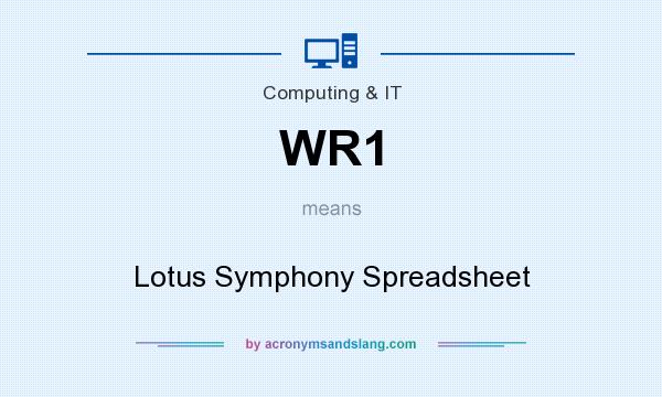What does WR1 mean? It stands for Lotus Symphony Spreadsheet