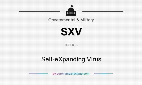 What does SXV mean? It stands for Self-eXpanding Virus