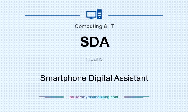 What does SDA mean? It stands for Smartphone Digital Assistant
