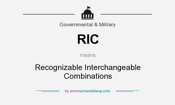 What does RIC mean? It stands for Recognizable Interchangeable Combinations
