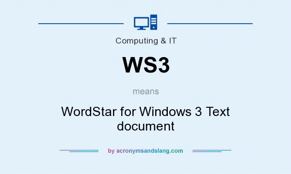 What does WS3 mean? It stands for WordStar for Windows 3 Text document