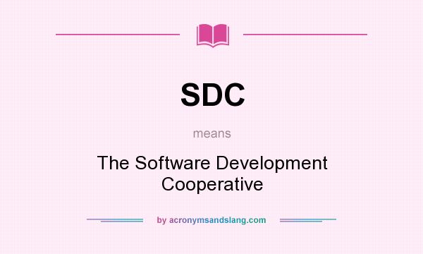 What does SDC mean? It stands for The Software Development Cooperative