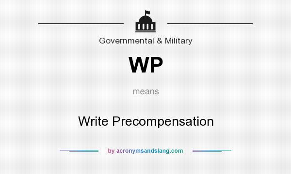What does WP mean? It stands for Write Precompensation