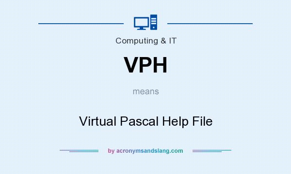 What does VPH mean? It stands for Virtual Pascal Help File