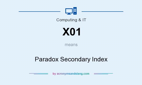 What does X01 mean? It stands for Paradox Secondary Index