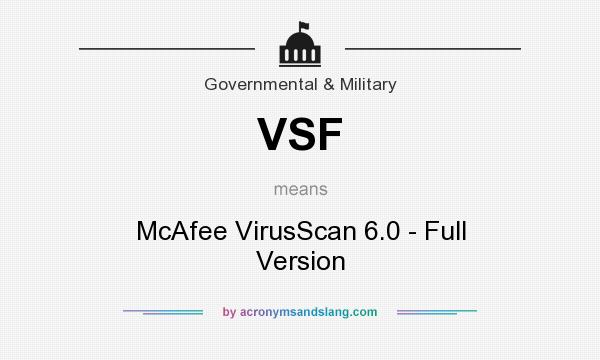 What does VSF mean? It stands for McAfee VirusScan 6.0 - Full Version