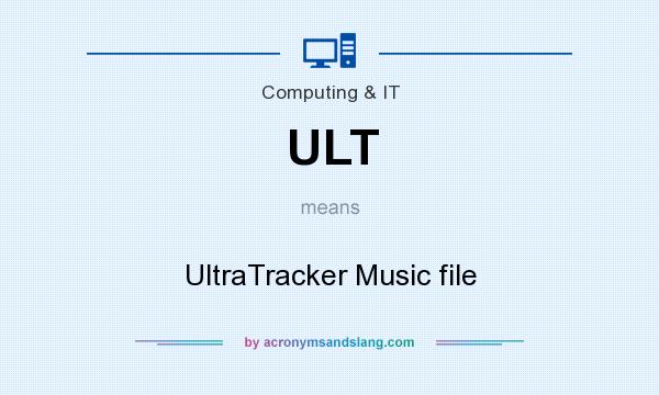 What does ULT mean? It stands for UltraTracker Music file
