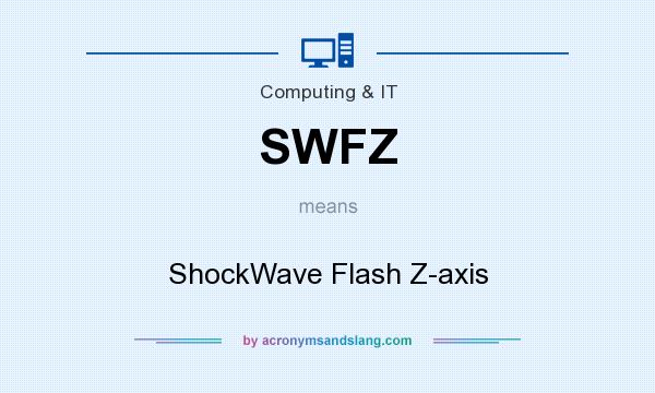 What does SWFZ mean? It stands for ShockWave Flash Z-axis