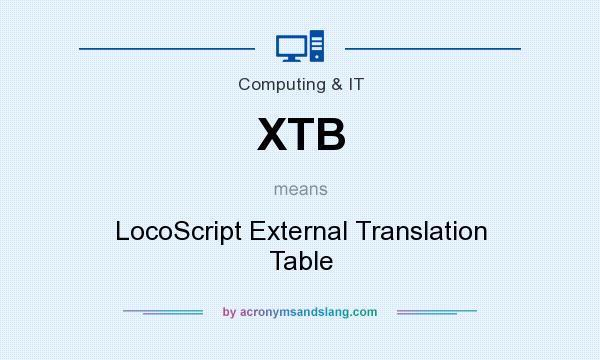 What does XTB mean? It stands for LocoScript External Translation Table