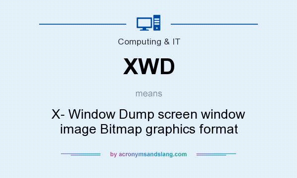 What does XWD mean? It stands for X- Window Dump screen window image Bitmap graphics format