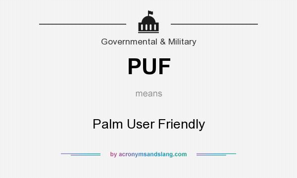 What does PUF mean? It stands for Palm User Friendly