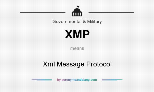 What does XMP mean? It stands for Xml Message Protocol