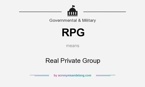 What does RPG mean? It stands for Real Private Group