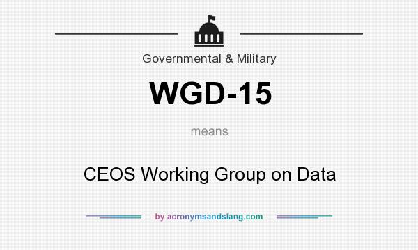 What does WGD-15 mean? It stands for CEOS Working Group on Data