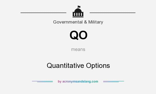 What does QO mean? It stands for Quantitative Options