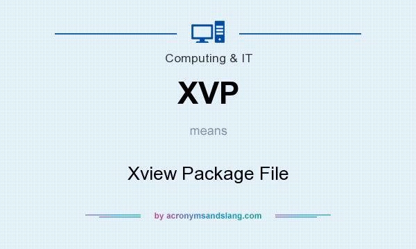 What does XVP mean? It stands for Xview Package File