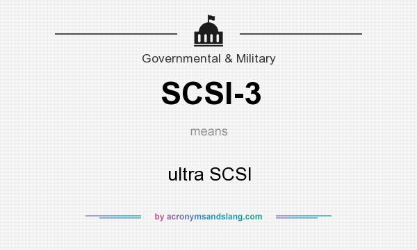 What does SCSI-3 mean? It stands for ultra SCSI