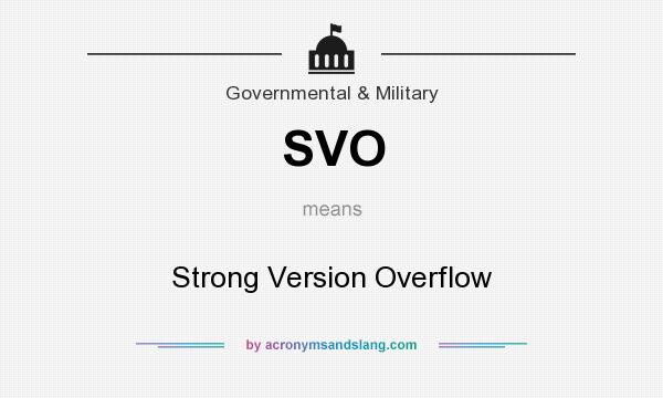 What does SVO mean? It stands for Strong Version Overflow