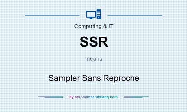 What does SSR mean? It stands for Sampler Sans Reproche