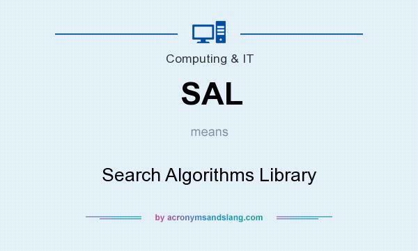 What does SAL mean? It stands for Search Algorithms Library