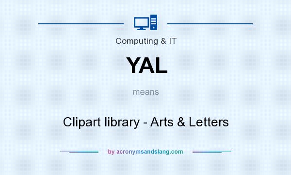 What does YAL mean? It stands for Clipart library - Arts & Letters