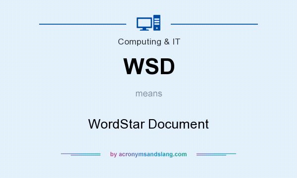 What does WSD mean? It stands for WordStar Document